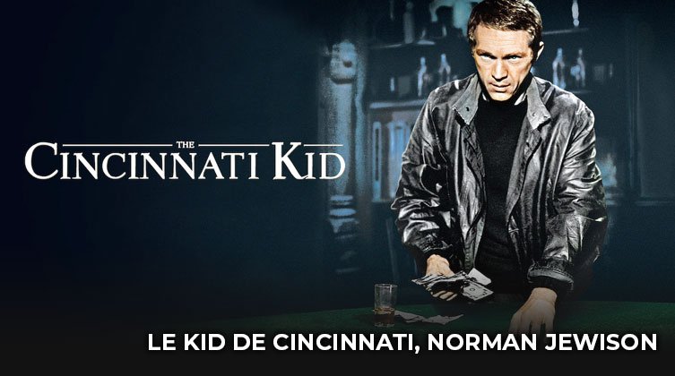 le kid de cincinnati norman jewison