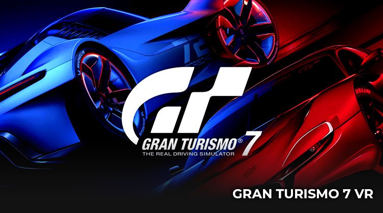 Gran Turismo 7 VR