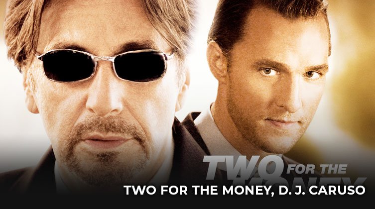 two for the money d. j. caruso