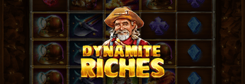 Dynamite Riches