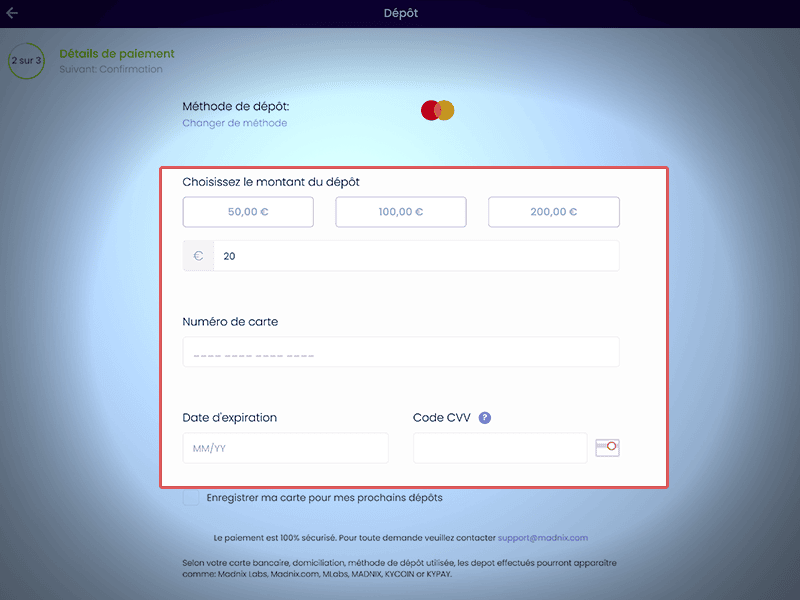 Saisissez le montant à déposer et les infos de votre processeur