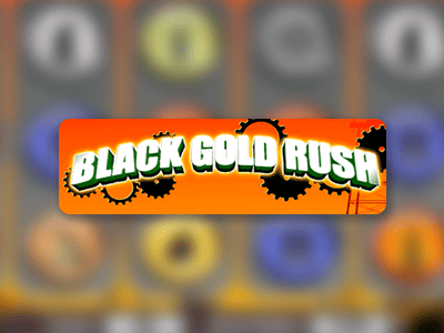 Black Gold Rush