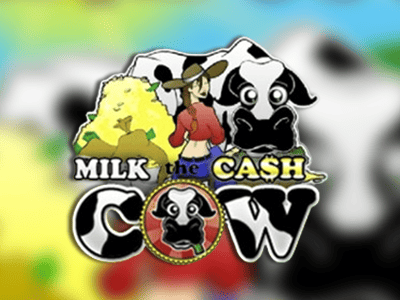 Milk the Cash Cow