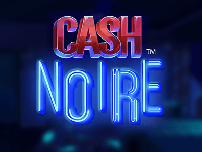 Cash Noire