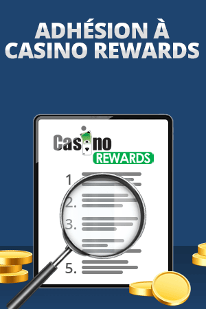 adhésion à casino rewards