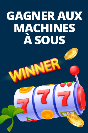 gagner aux machines à sous