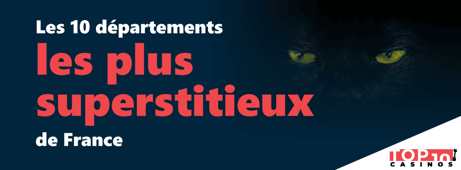 Les départements les plus superstitieux de France