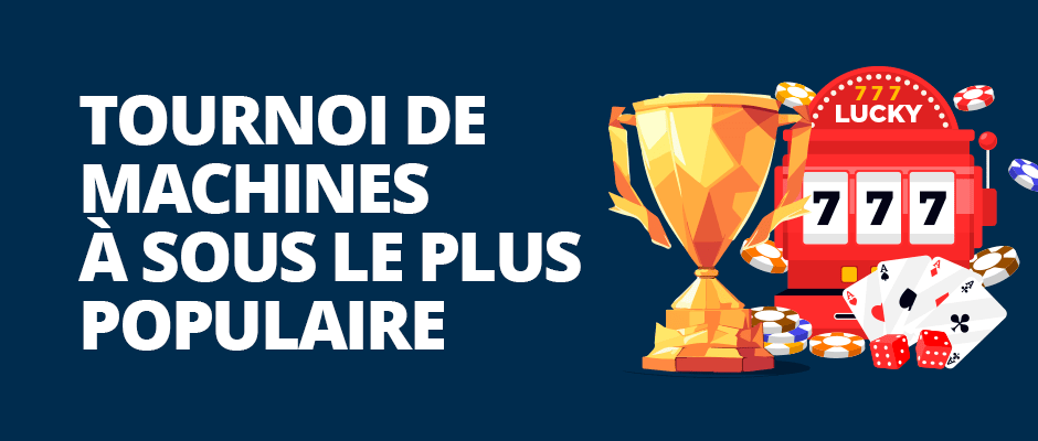 tournoi de machines à sous le plus populaire