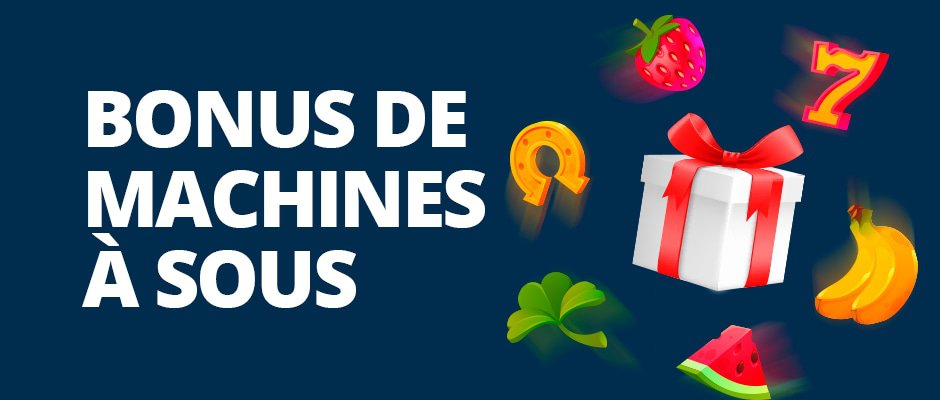 bonus de machines à sous