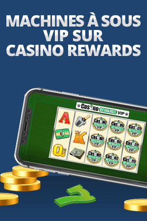 machines à sous vip sur casino rewards