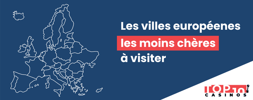 Villes européennes les moins chères à visiter